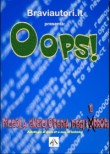 La Gara 31 - Oops! – piccola enciclopedia degli errori