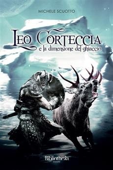 Leo Corteccia e la dimensione del ghiaccio - Michele Scuotto