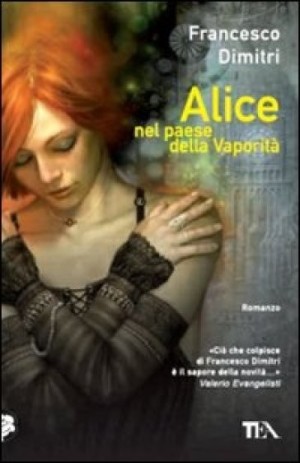 Alice nel paese della vaporità - Francesco Dimitri