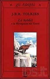 Lo Hobbit o La riconquista del tesoro - Tolkien John R. R.
