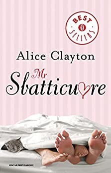 Mr Sbatticuore - Alice Clayton